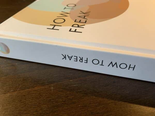 How To Freak (Hardcover) – Bild 3